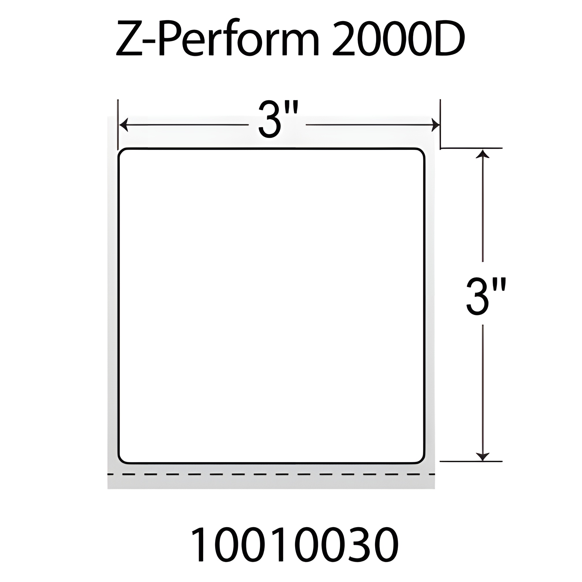 Zebra Z-Perform 2000D 3x3  DT Label [Premium Top Coated, Perforated] 10010030
