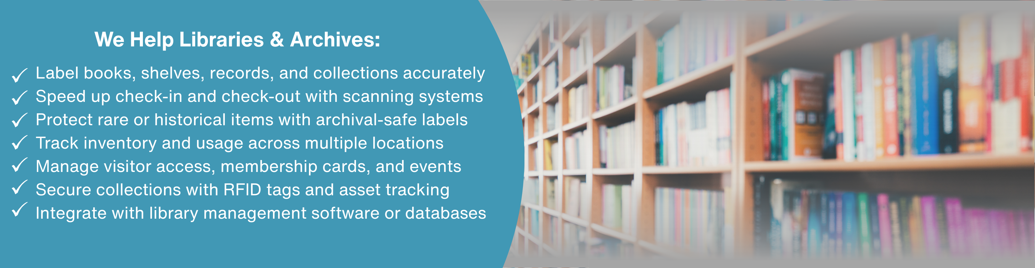 We Help Libraries & Archives